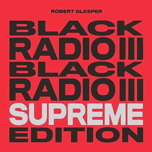Black Radio III [Supreme Edt 3LP Color Vinyl) | Mint (M) Mint (M)